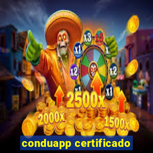 conduapp certificado